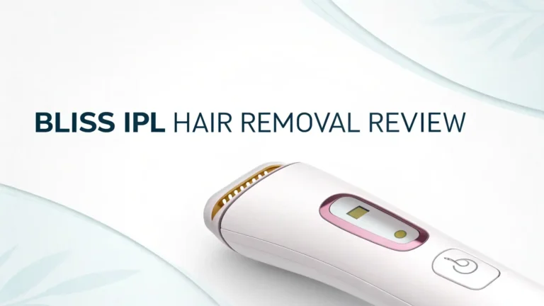 Bliss IPL Hair Removal Review: Your Complete Guide