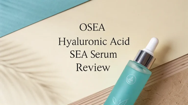 OSEA Hyaluronic Acid Sea Serum Review 2026: Step-by-Step Guide