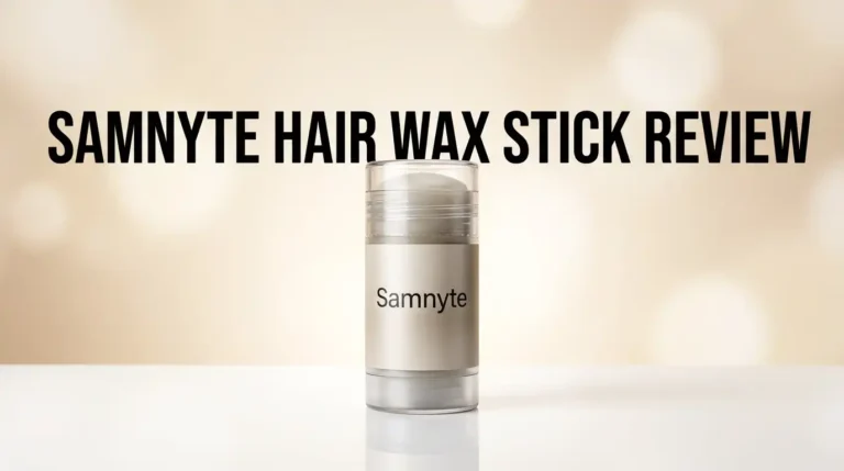 Samnyte Hair Wax Stick Review 2026: Worth It?