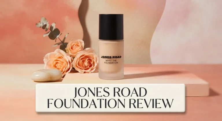 Jones Road Foundation Review 2026: Worth the Hype?