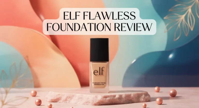 ELF Flawless Foundation Review 2026: Coverage, Wear, and Performance